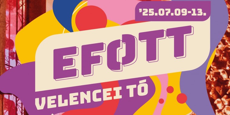 EFOTT 2025 - Találkozz velünk a Velencei-tónál!